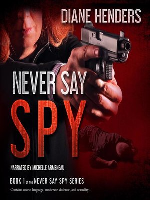 cover image of Never Say Spy